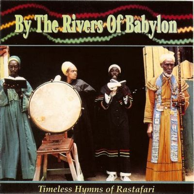 “Rivers of Babylon” - een meeslepende hymne van spirituele zoektocht en melancholische schoonheid